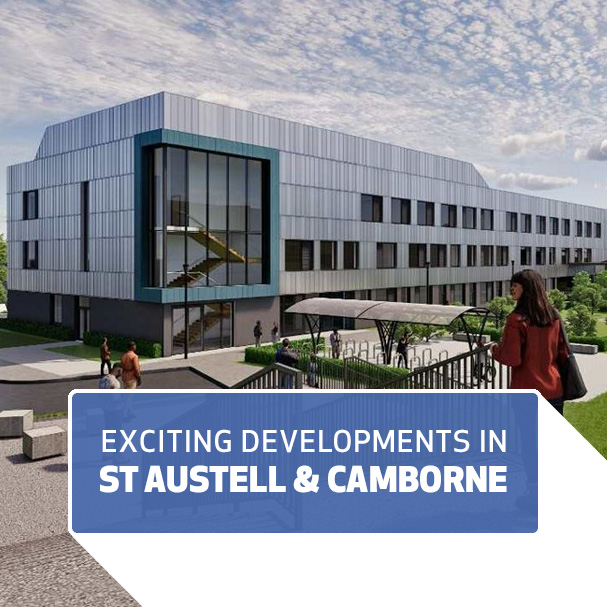 Exciting developments at St Austell & Camborne